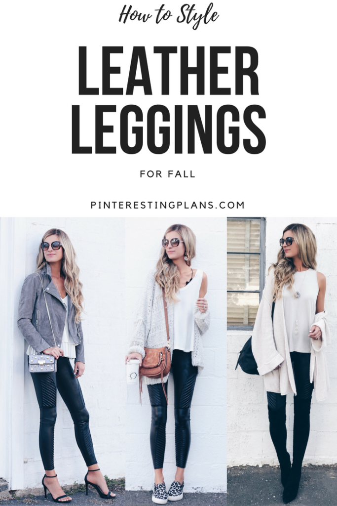 PIN IT!! How To Style Leather Leggings for Fall via Pinteresting Plans blog