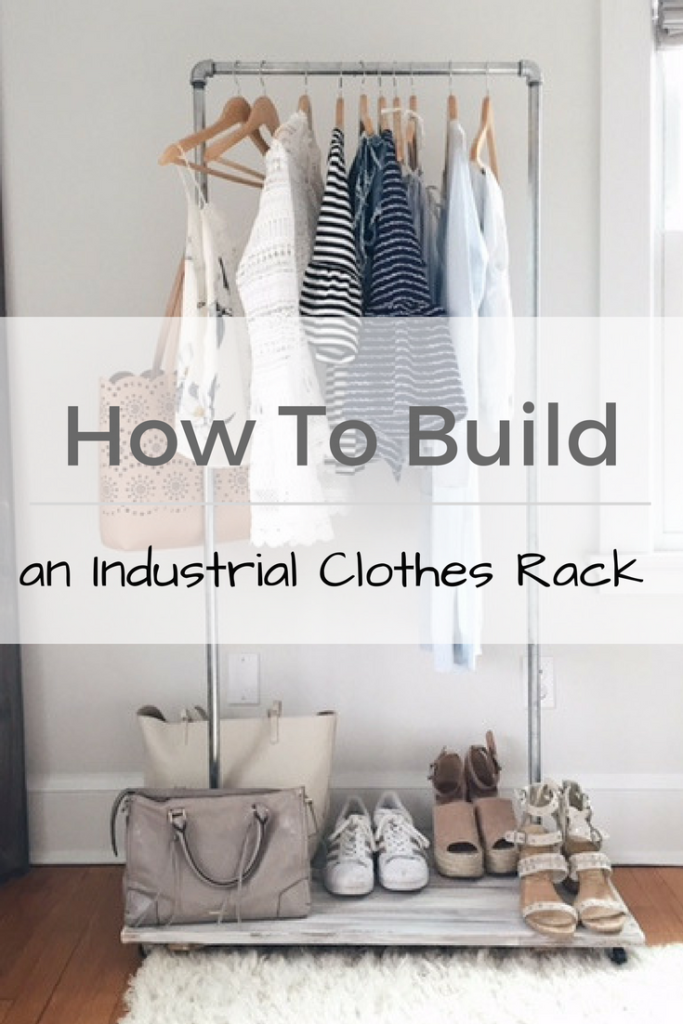 How To Build An Industrial Clothes Rack