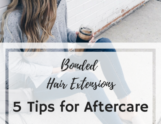 Bonded Hair Extensions Aftercare Tips