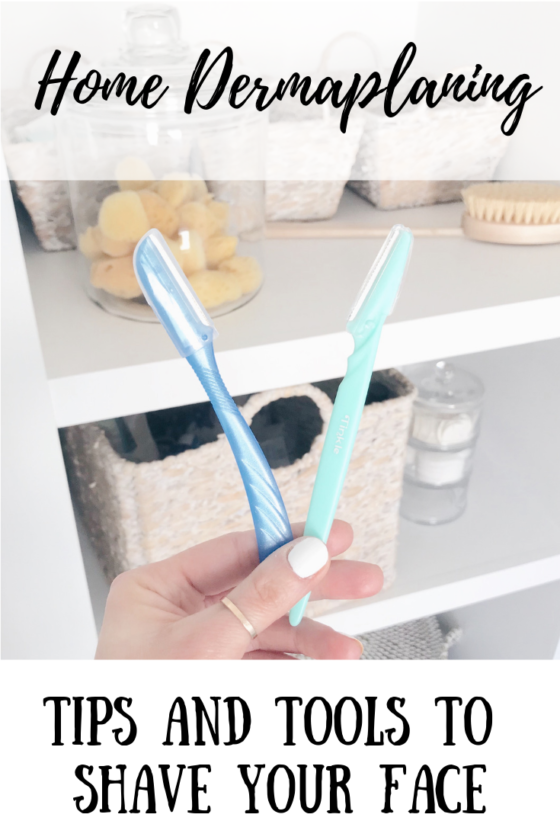 Home Dermaplaning Tools and Tips To Shave Your Face At Home